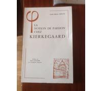 La Notion De Pardon Chez Kierkegaard Ou Kierkegaard Lecteur De L'épître Aux Romains