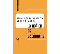 La notion de patrimoine - Jean-Pierre Babelon - Liana levi - broché - Essai