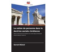 La notion de personne dans la doctrine sociale chrétienne