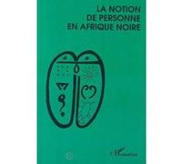 La notion de personne en Afrique Noire Roger Bastide (Auteur), Germaine Dieterlen (Auteur)