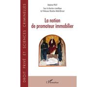 La notion de promoteur immobilier - Delphine Pelet - L'harmattan - broché - Etude