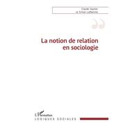La notion de relation en sociologie - Claude Vautier - L'harmattan - broché - Essai