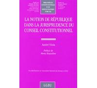 La notion de république dans la jurisprudence du conseil constitutionnel