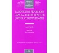 La notion de république dans la jurisprudence du conseil constitutionnel