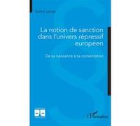 Sotirios Lytras – La notion de sanction dans l’univers répressif européen – De sa naissance à sa consécration