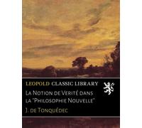 La Notion de Verité dans la "Philosophie Nouvelle"