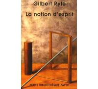 La Notion D'esprit - Pour Une Critique Des Concepts Mentaux