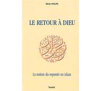 La notion du repentir en islam - Philips Bilal - Tawhid Eds - broché - Livre