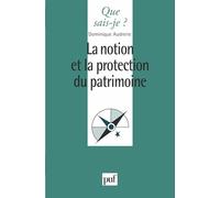 La notion et la protection du patrimoine