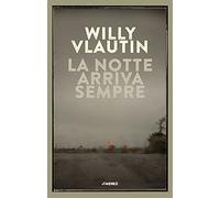 La notte arriva sempre