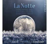 La Notte-Concertos et Pastorales pour la Nuit de Noël
