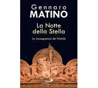 La Notte Della Stella. Le Conseguenze Del Natale