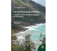 La notte di Acquafredda. Costabile Carducci e la memoria pedagogica del Mediterraneo