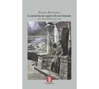 La Notte Ha Un Sapore Di Cose Lontane (Raccolta Antologica 1997-2023)