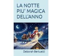 LA NOTTE PIU' MAGICA DELL'ANNO