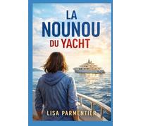 LA NOUNOU DU YACHT: Thriller psychologique