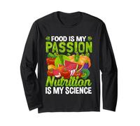 La Nourriture est ma Passion La Nutrition est ma Science Manche Longue