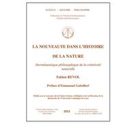 La Nouveauté Dans L'histoire De La Nature - Herméneutique Philosophique De La Créativité Naturelle