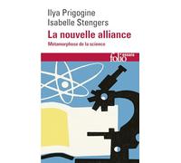 La nouvelle alliance - Métamorphose de la science