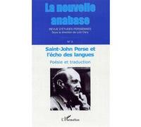 La nouvelle anabase Saint-John Perse et l'écho des langues - Poésie et traduction - Collectif - L'harmattan - broché - Essai