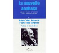 La nouvelle anabase Saint-John Perse et l'écho des langues - Poésie et traduction - Collectif - L'harmattan - broché - Essai