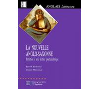 La Nouvelle Anglo-Saxonne. Initiation A Une Lecture Psychanalytique