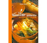 La nouvelle assiette : Les céréales au menu
