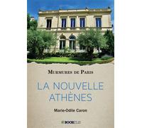 La nouvelle athenes Murmures de paris - Marie-Odile Caron - Bookelis - broché - Guide