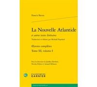 La Nouvelle Atlantide Pierre François Moreau (Collection dirigée par), Francis Bacon (Auteur), Jauffrey Berthier (Collection dirigée par), Nicolas Dubos (Collection dirigée par), Arnaud Milanese (Coll
