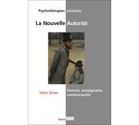 La Nouvelle Autorité - Parents, enseignants, communautés - Haim Omer - Fabert Eds - broché - Essai