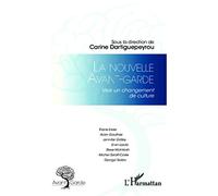 La nouvelle avant-garde: Vers un changement de culture