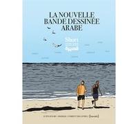 La Nouvelle bande dessinée arabe Shennawy (Auteur), Thomas Gabison (Conception), Laure Ghorayeb (Auteur), Jonathan Guyer (Auteur), Mazen Kerbaj (Auteur), Migo Rolzz (Auteur)