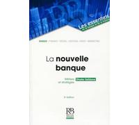 La nouvelle banque: Métiers et stratégies.