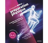 La nouvelle bible de la préparation physique Didier Reiss (Auteur), Pascal Prévost (Auteur)