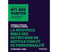 La nouvelle Bible des entretiens de motivation Ecoles de management et de commerce - Franck Attelan - Studyrama Eds - broché - Scolaire / Universitaire