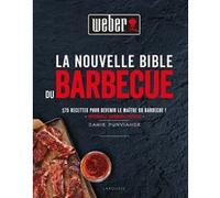 La Nouvelle Bible du barbecue Weber Jamie Purviance (Auteur)