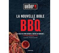 La Nouvelle Bible Weber Du Barbecue