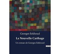 La Nouvelle Carthage: Les tribulations d'un jeune orphelin dans une société industrielle impitoyable