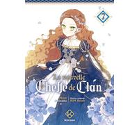 La Nouvelle Cheffe de clan - tome 7