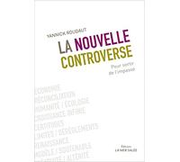 La nouvelle controverse: Pour sortir de l'impasse