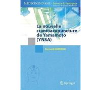 La nouvelle cranioacupuncture de Yamamoto (YNSA) ynsa - Bernard Memheld - Springer Vienne - Poche - Guide