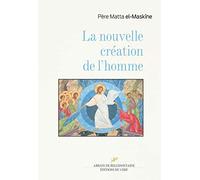 La nouvelle création de l'homme