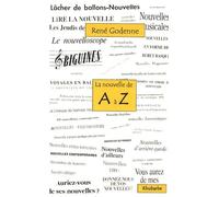 La nouvelle de A à Z: Ou un troisième tour du monde de la nouvelle de langue française