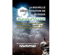 La nouvelle décolonisation de l'Afrique: Collection Mandombe