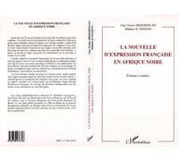 La nouvelle d'expression française en afrique noire Formes courtes - Guy Ossito Midiohouan - L'harmattan - broché - Livre