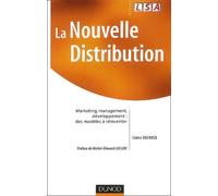 La nouvelle distribution : Marketing - Management - Développement, des modèles à réinventer