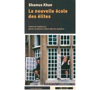 La nouvelle école des élites - Shamus Khan - Agone - broché - Etude