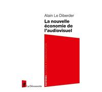 La nouvelle économie de l'audiovisuel