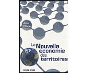 La nouvelle économie des territoires - Jean Ollivro - Apogee - broché - Etude