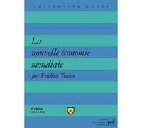 La nouvelle économie mondiale Frédéric Teulon (Auteur)